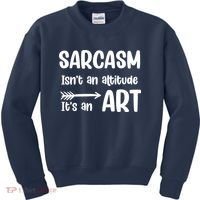 Sarcasm Gift for Teens, Tweens, Girl- Funny Sarcastic Kids Sweatshirt thumb 0