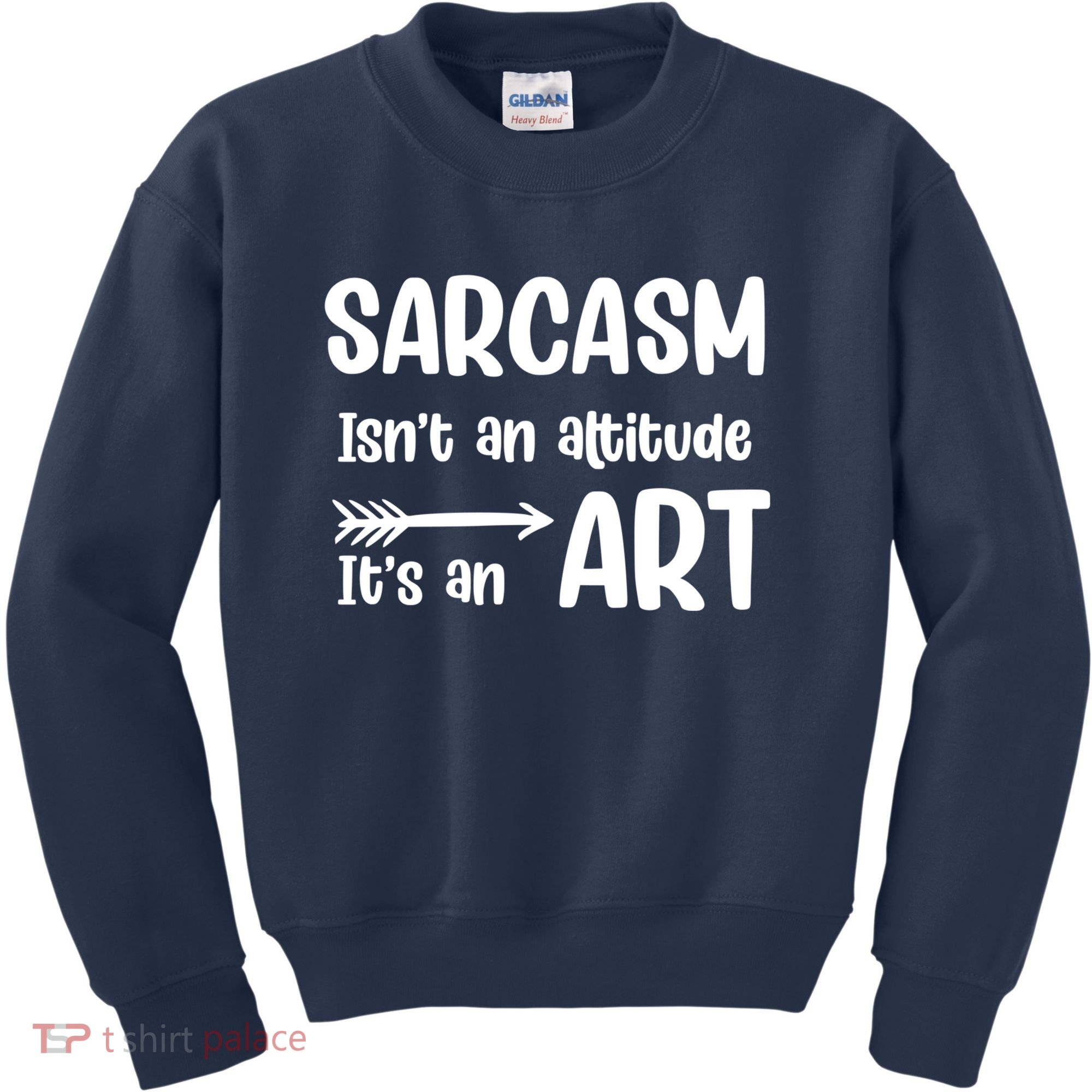 Sarcasm Gift for Teens, Tweens, Girl- Funny Sarcastic Kids Sweatshirt