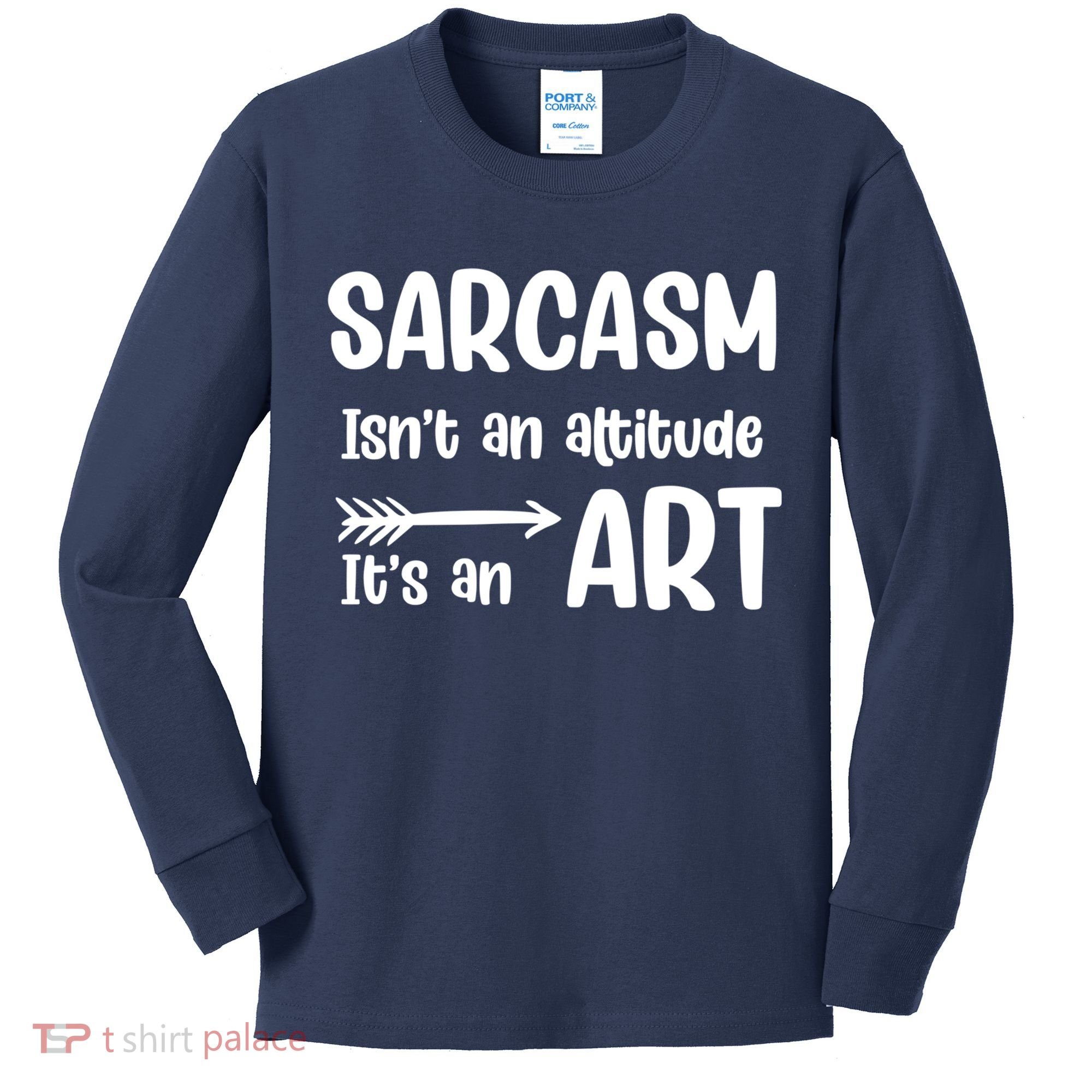 Sarcasm Gift for Teens, Tweens, Girl- Funny Sarcastic Kids Long Sleeve Shirt