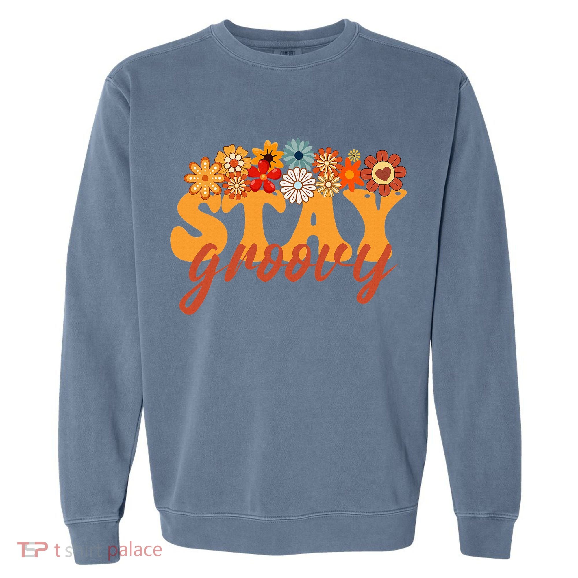 Stay Groovy Flower Power Garment-Dyed Sweatshirt