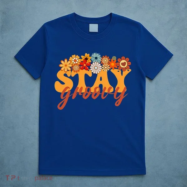 Stay Groovy Flower Power T-Shirt