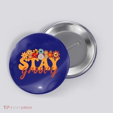 Stay Groovy Flower Power Button