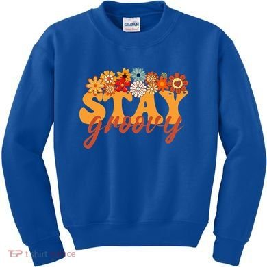 Stay Groovy Flower Power Kids Sweatshirt