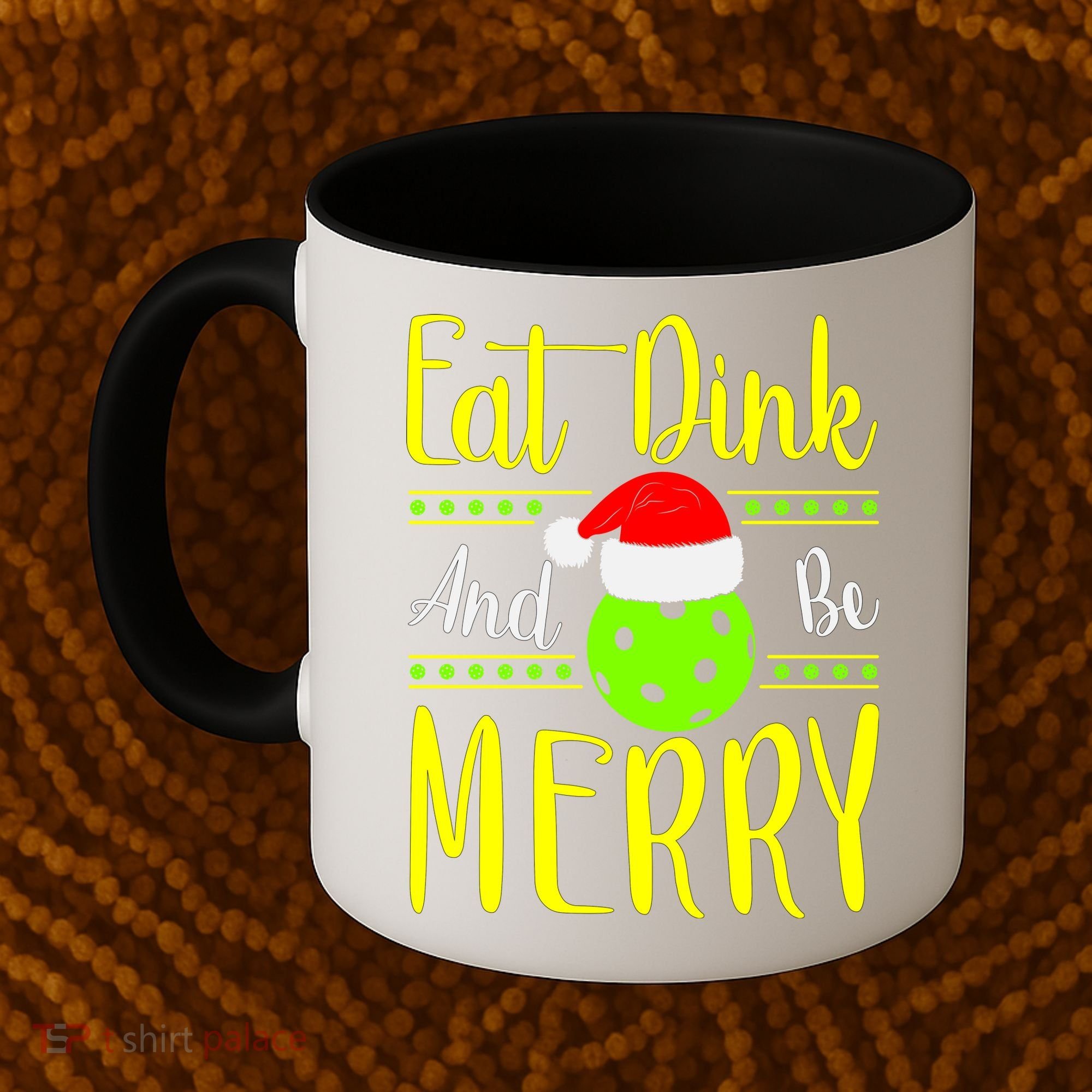 Santa Gift For Pickleball Plyer Eat Dink And Be Merry Coffee Mug