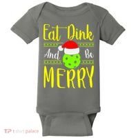 Santa Gift For Pickleball Plyer Eat Dink And Be Merry Baby Bodysuit thumb 0