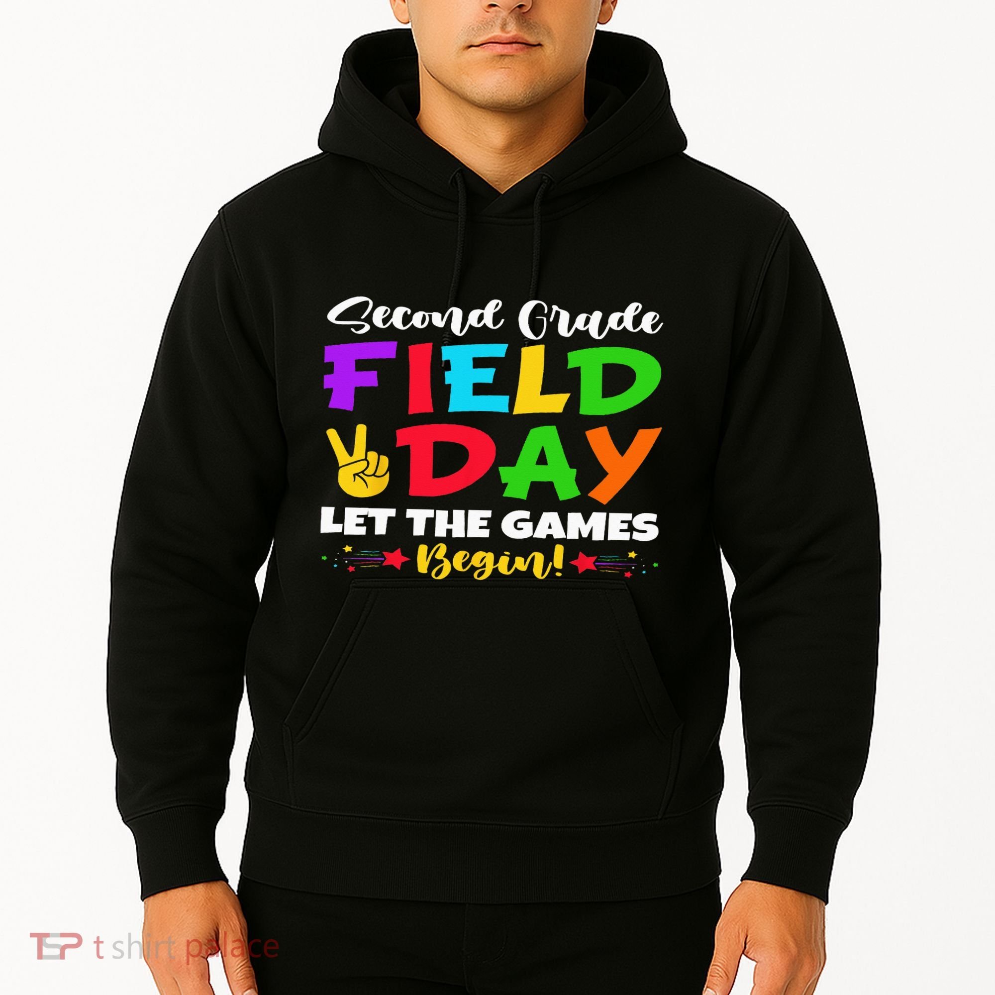 Second Grade Field Day Let The Games Begin Teachers Hoodie