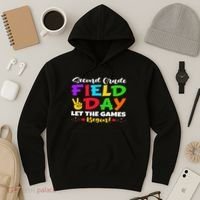 Second Grade Field Day Let The Games Begin Teachers Hoodie thumb 3