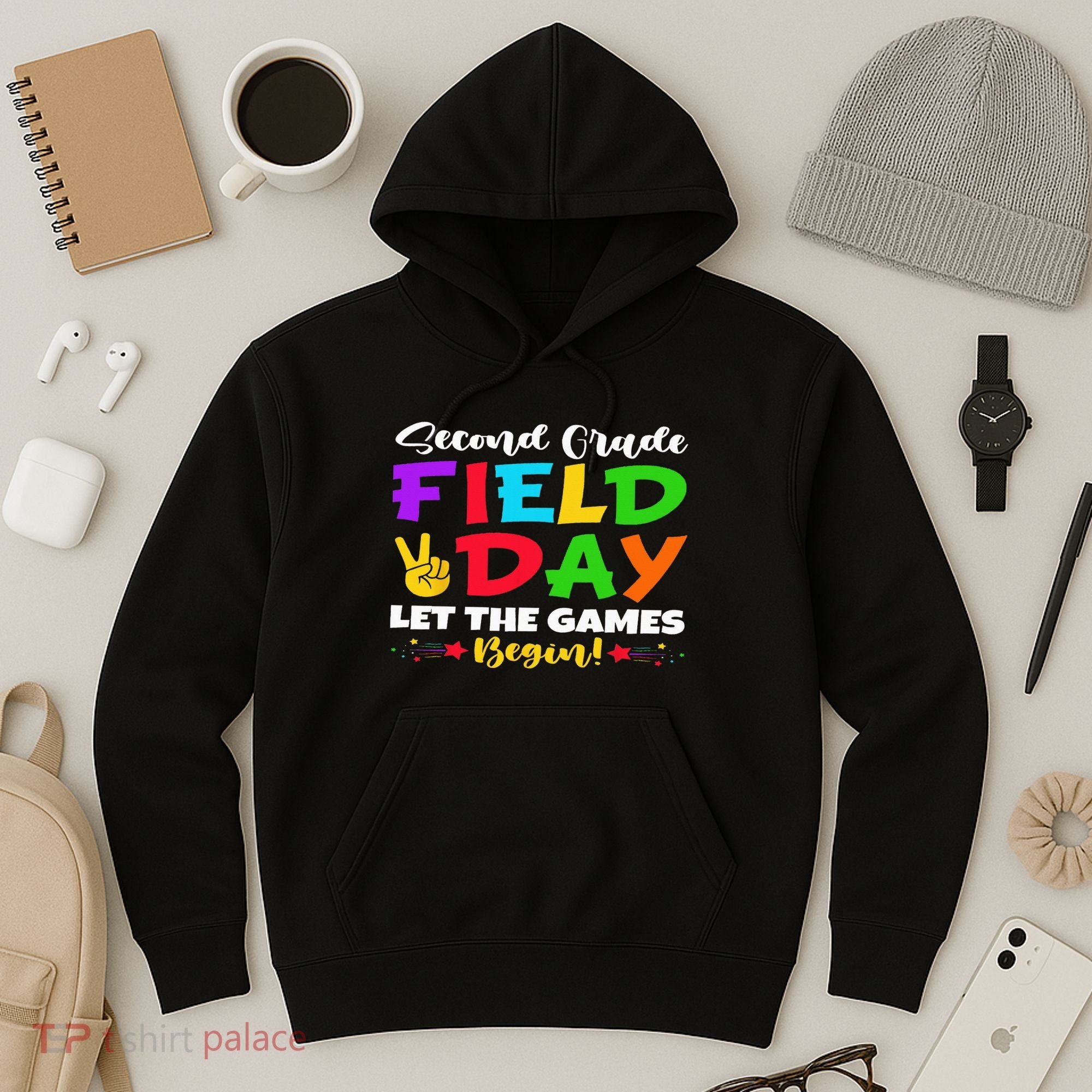 Second Grade Field Day Let The Games Begin Teachers Hoodie