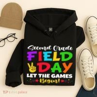 Second Grade Field Day Let The Games Begin Teachers Hoodie thumb 4