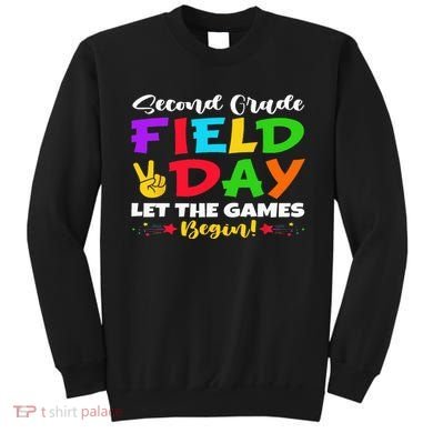 Second Grade Field Day Let The Games Begin Teachers Sweatshirt