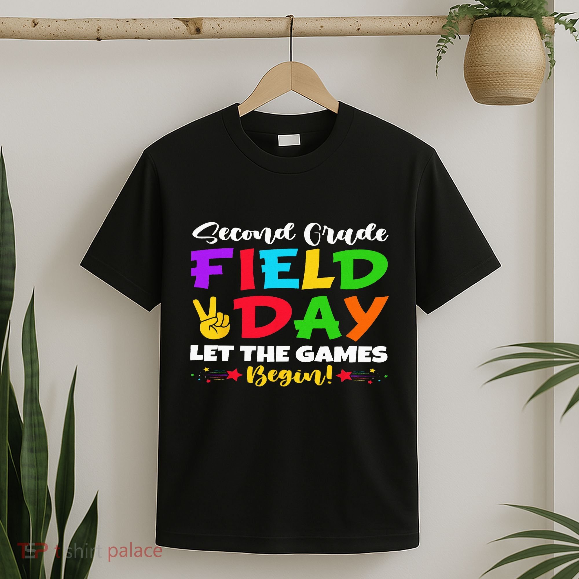 Second Grade Field Day Let The Games Begin Teachers T-Shirt