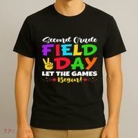 Second Grade Field Day Let The Games Begin Teachers T-Shirt thumb 3