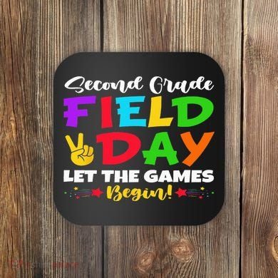 Second Grade Field Day Let The Games Begin Teachers Coaster