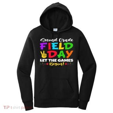 Second Grade Field Day Let The Games Begin Teachers Women's Hoodie