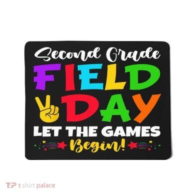 Second Grade Field Day Let The Games Begin Teachers Mousepad