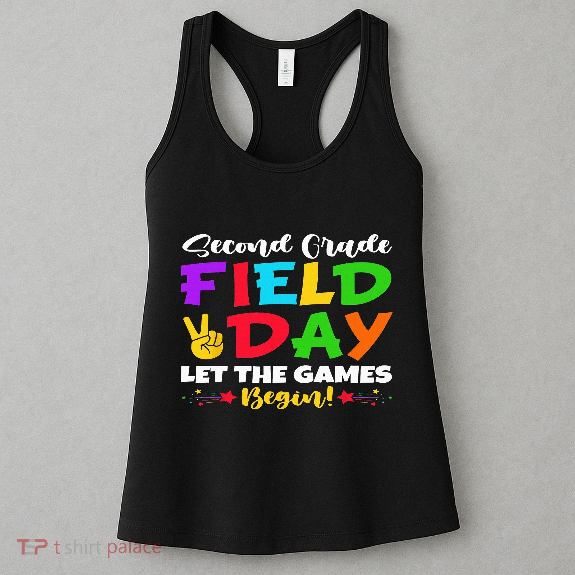 Second Grade Field Day Let The Games Begin Teachers Women's Tank Top