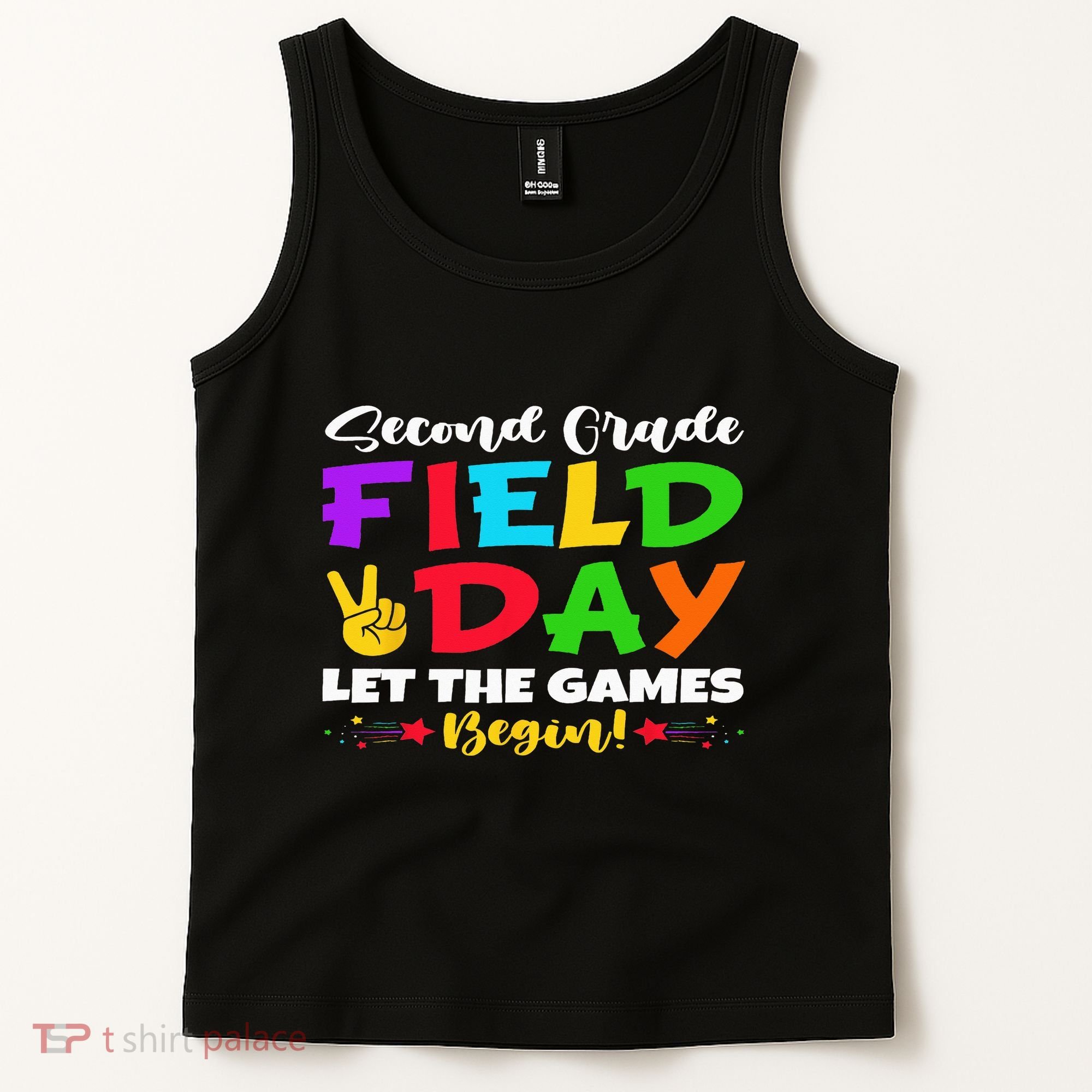 Second Grade Field Day Let The Games Begin Teachers Tank Top