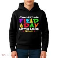Second Grade Field Day Let The Games Begin Teachers Kids Hoodie thumb 4