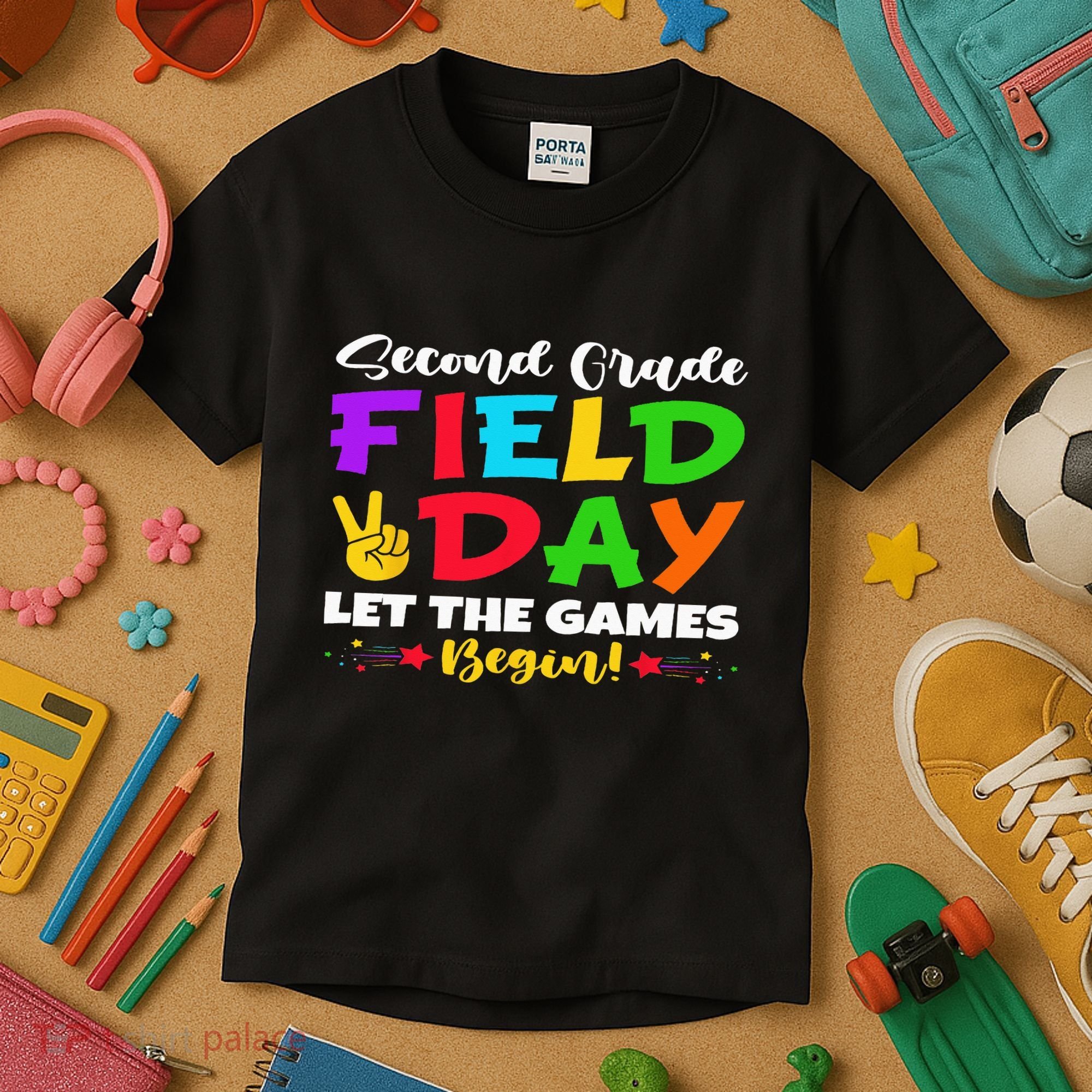 Second Grade Field Day Let The Games Begin Teachers Kids T-Shirt