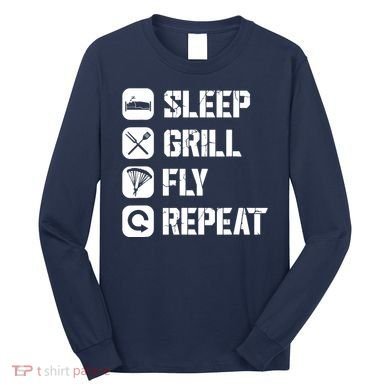 Sleep Grill Fly Repeat Long Sleeve Shirt