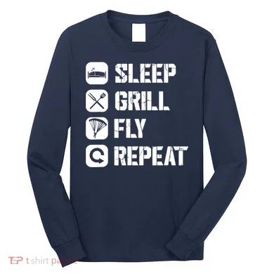 Sleep Grill Fly Repeat Long Sleeve Shirt