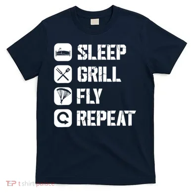 Sleep Grill Fly Repeat T-Shirt
