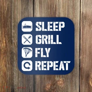 Sleep Grill Fly Repeat Coaster