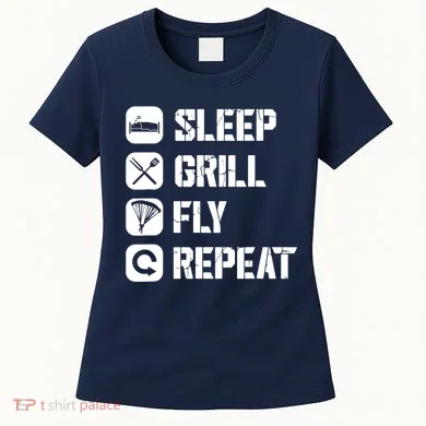 Sleep Grill Fly Repeat Women's T-Shirt