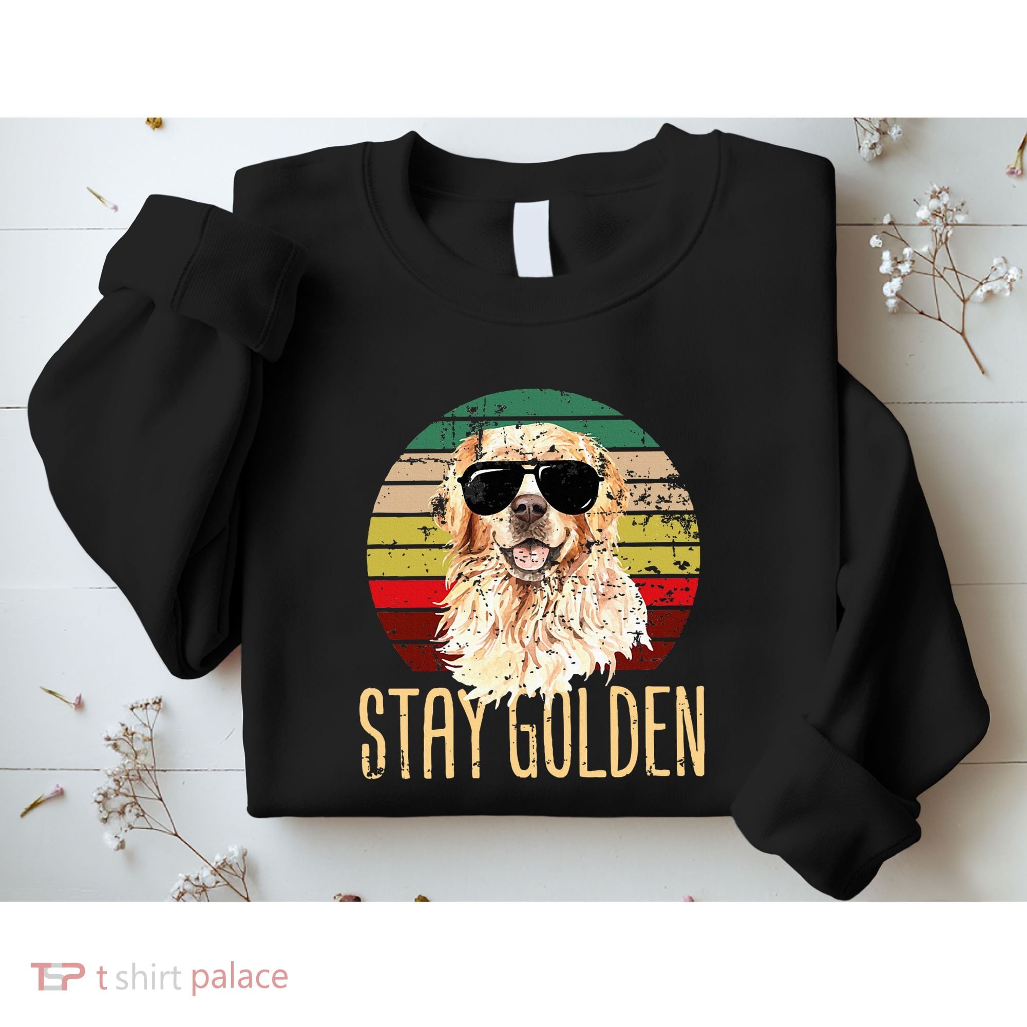 Stay Golden Funny Retro Golden Retriever Dog Breed Lover Sweatshirt