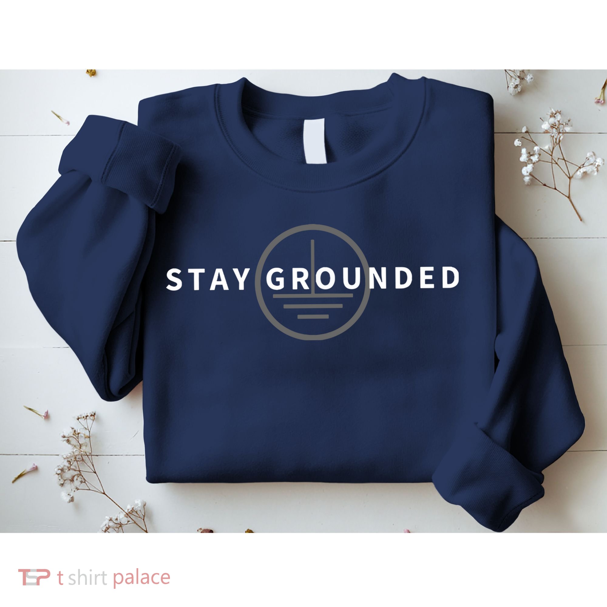 Stay Grounded Funny Electrician Gift Sweatshirt