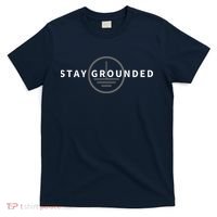 Stay Grounded Funny Electrician Gift T-Shirt thumb 0