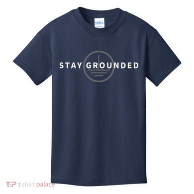 Stay Grounded Funny Electrician Gift Kids T-Shirt