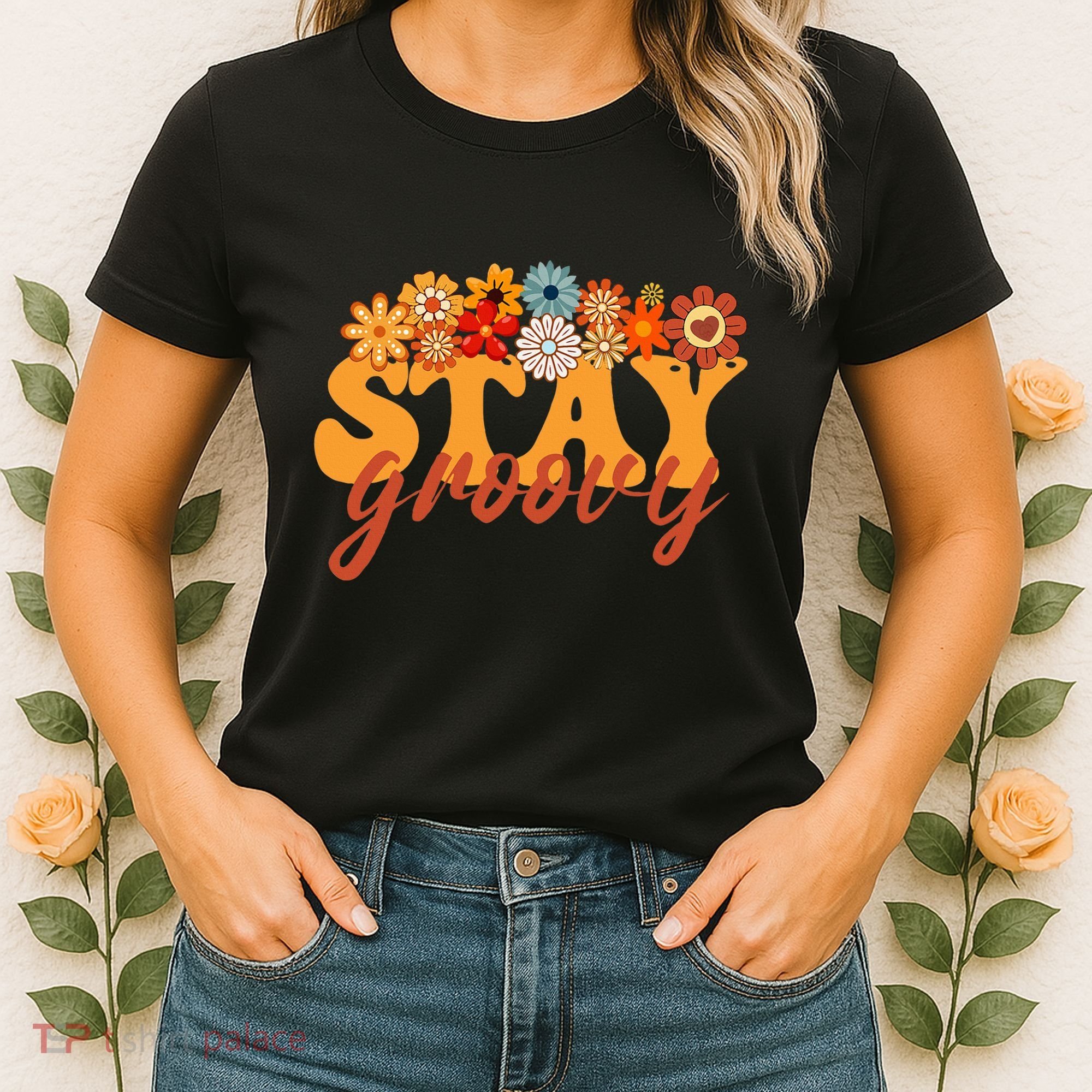 Stay Groovy Flower Power Retro Hippie Vibes Women's T-Shirt