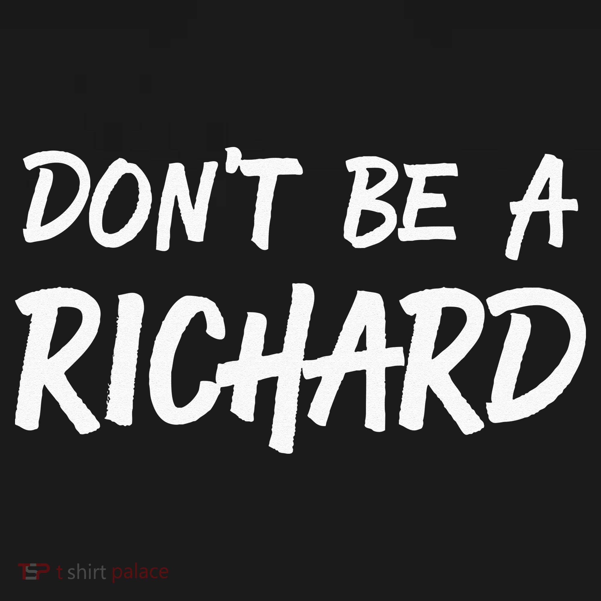 Sarcastic Gift For Men Women Adult Humor Dont Be A Richard Sweatshirt
