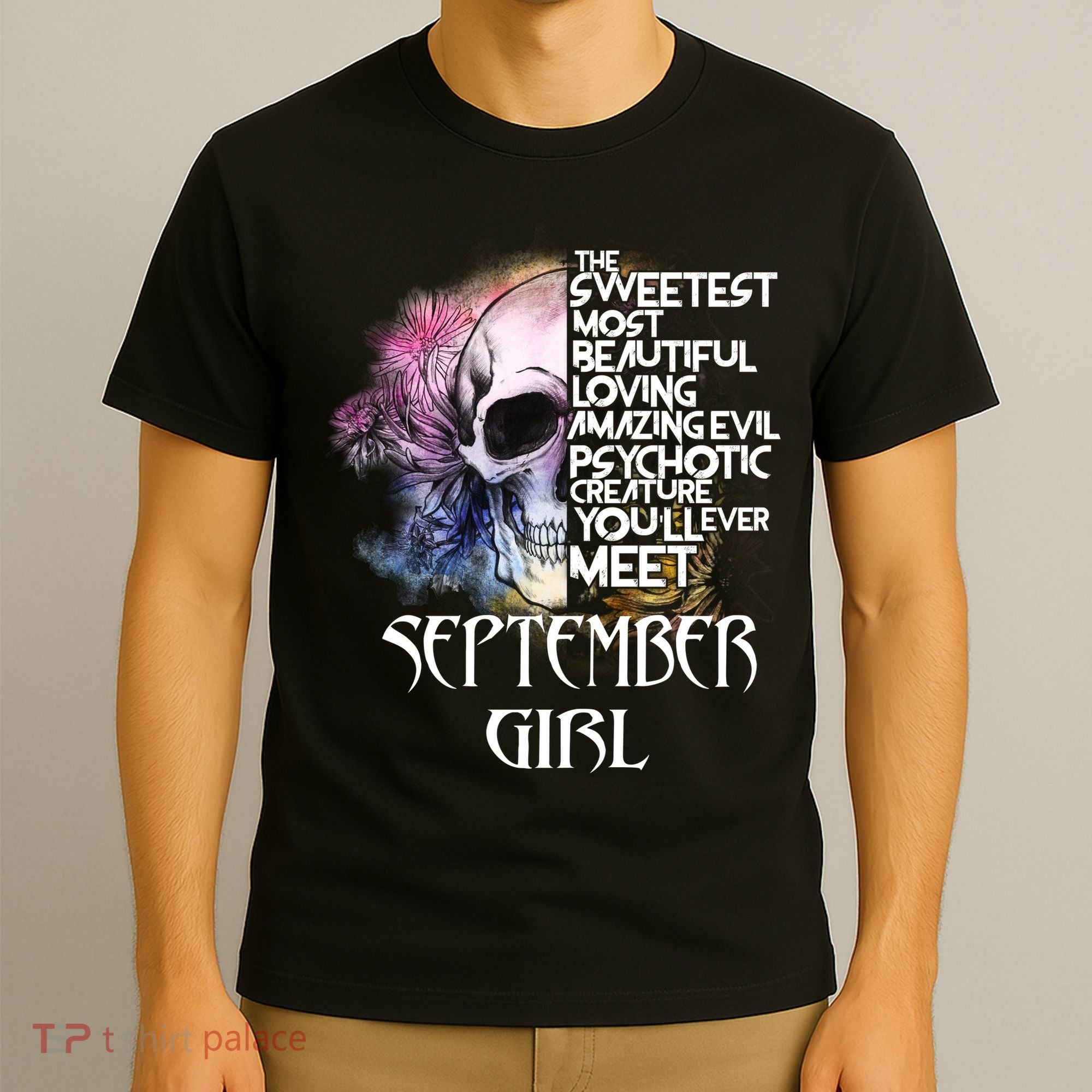 September Girl Funny Birthday Skull Woman T-Shirt