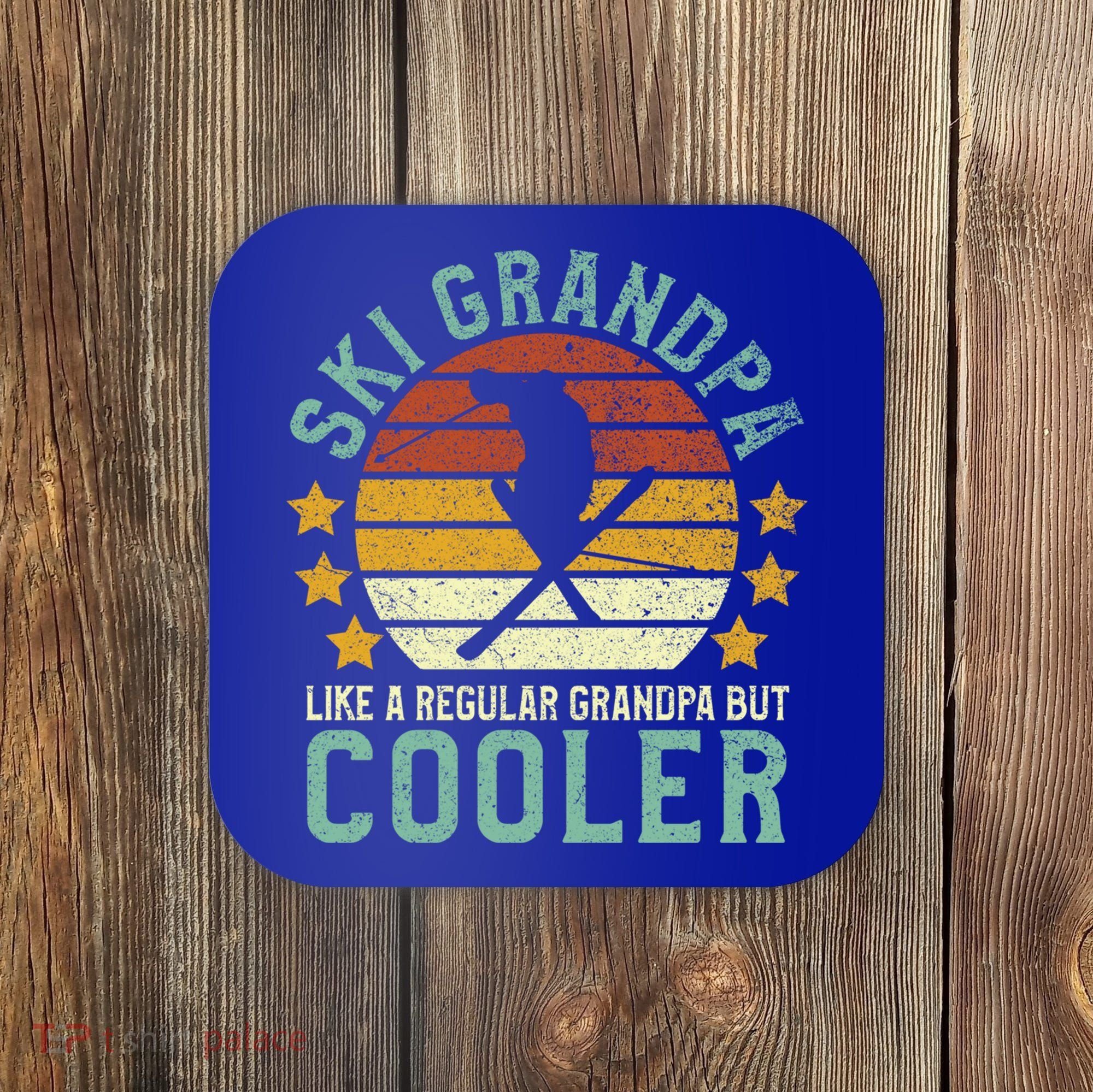 Ski Grandpa Funny Gift Funny Grandfather Skier & Skiing Lover Gift Coaster