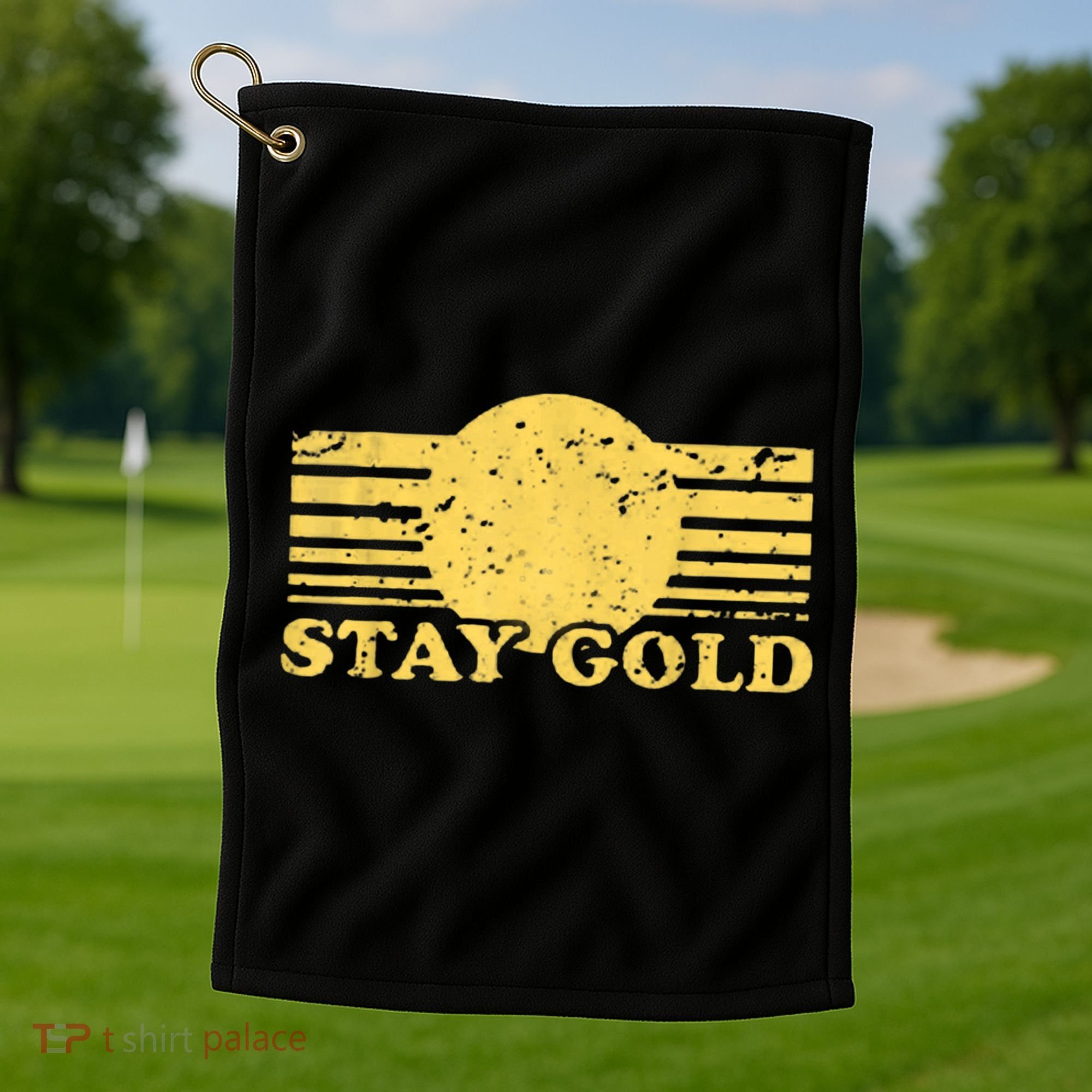 Stay Gold Funny Saying Graphic Gift Golf Towel