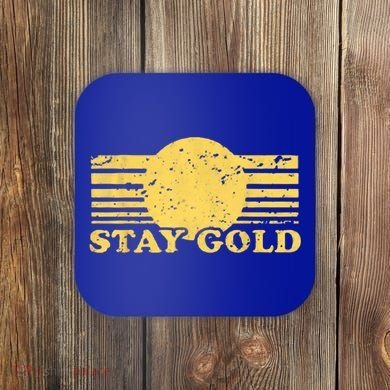 Stay Gold Funny Saying Graphic Gift Coaster
