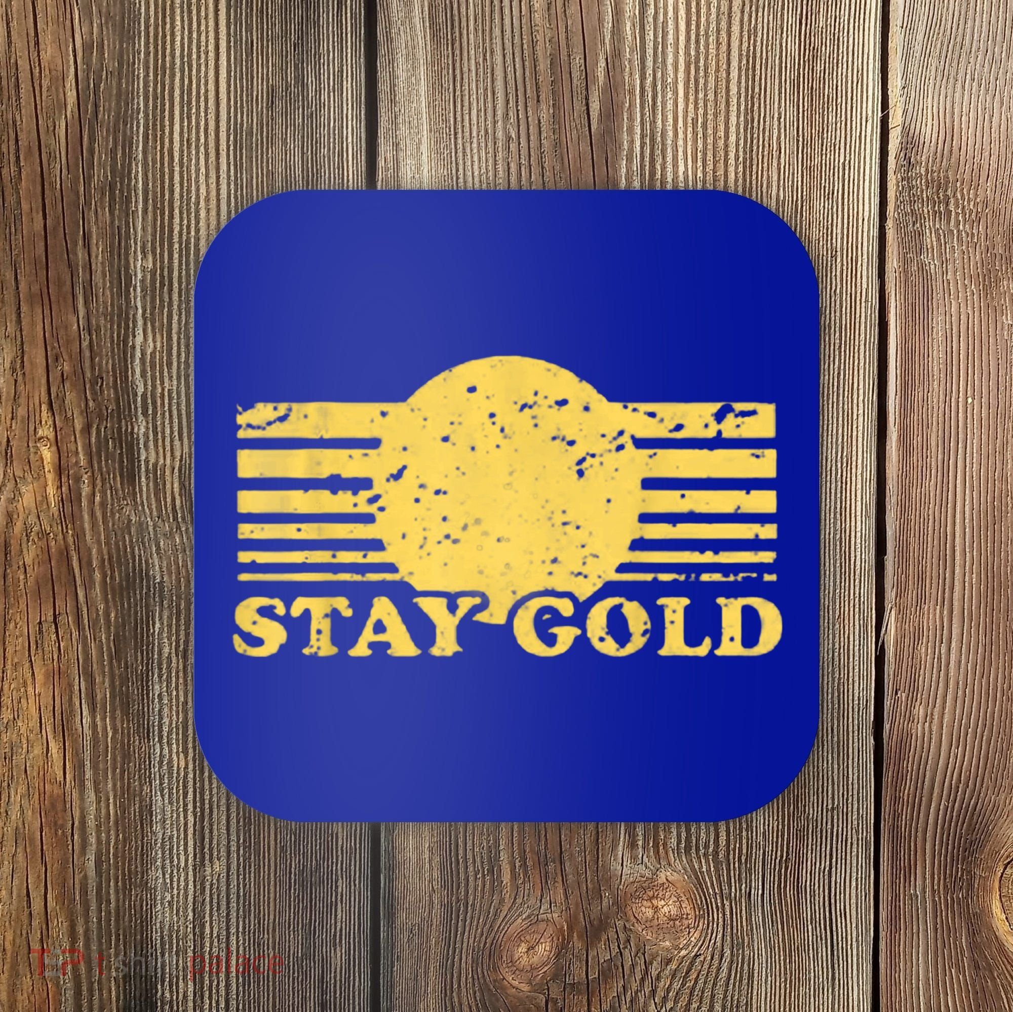 Stay Gold Funny Saying Graphic Gift Coaster