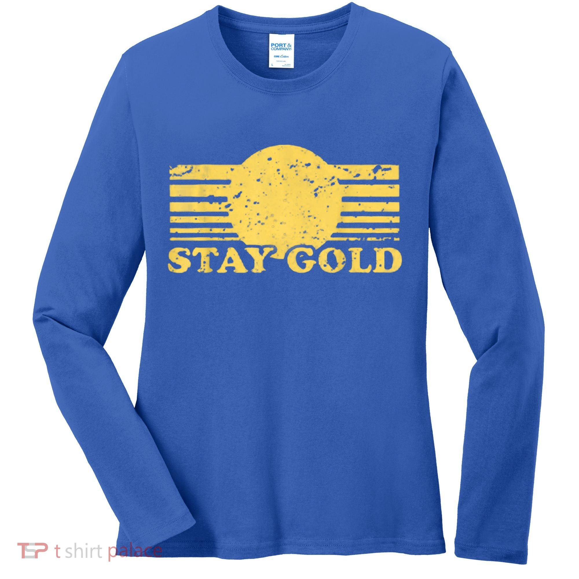 Stay Gold Funny Saying Graphic Gift Women's Long Sleeve Shirt