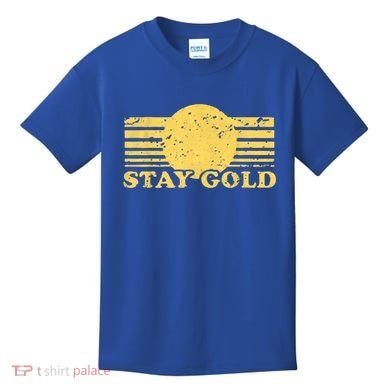 Stay Gold Funny Saying Graphic Gift Kids T-Shirt