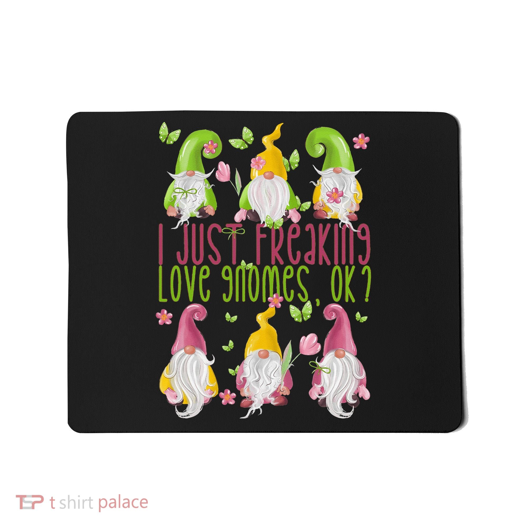 Spring Gnome For Summer I Just Freaking Love Gnomes Mousepad
