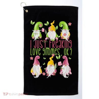 Spring Gnome For Summer I Just Freaking Love Gnomes Golf Towel