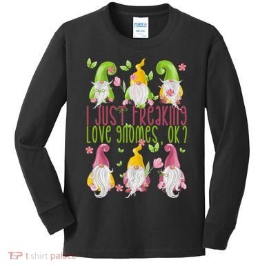 Spring Gnome For Summer I Just Freaking Love Gnomes Kids Long Sleeve Shirt