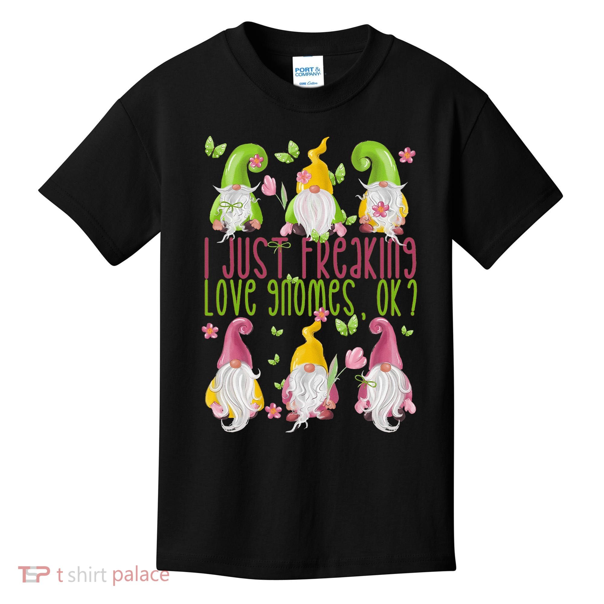 Spring Gnome For Summer I Just Freaking Love Gnomes Kids T-Shirt