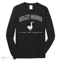 Silly Goose Goose On The Loose Funny Silly Goose University Long Sleeve Shirt thumb 0