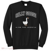 Silly Goose Goose On The Loose Funny Silly Goose University Sweatshirt thumb 0