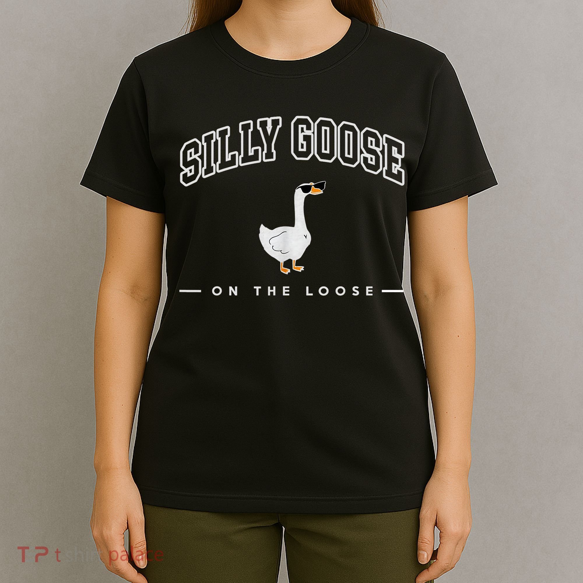 Silly Goose Goose On The Loose Funny Silly Goose University T-Shirt