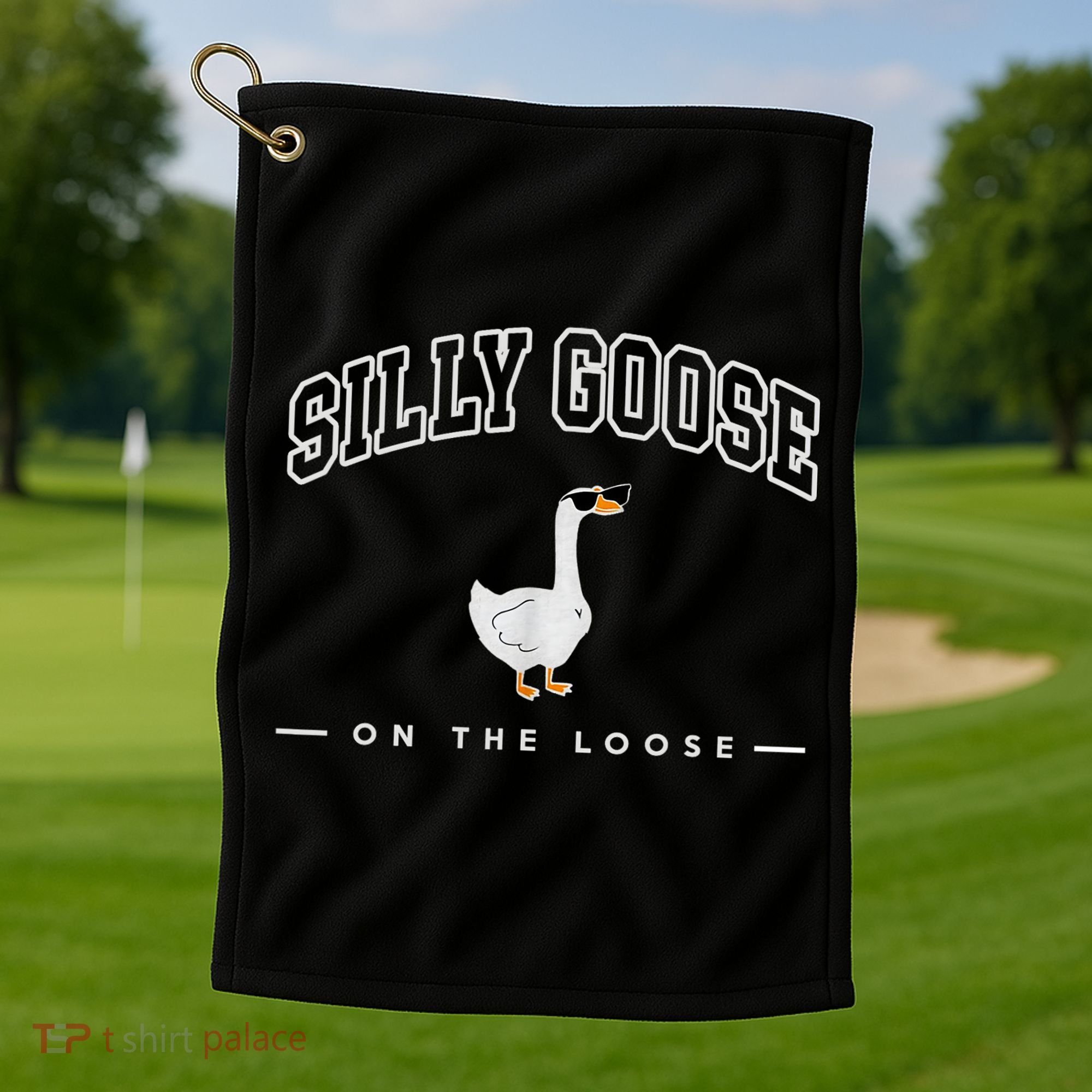 Silly Goose Goose On The Loose Funny Silly Goose University Golf Towel