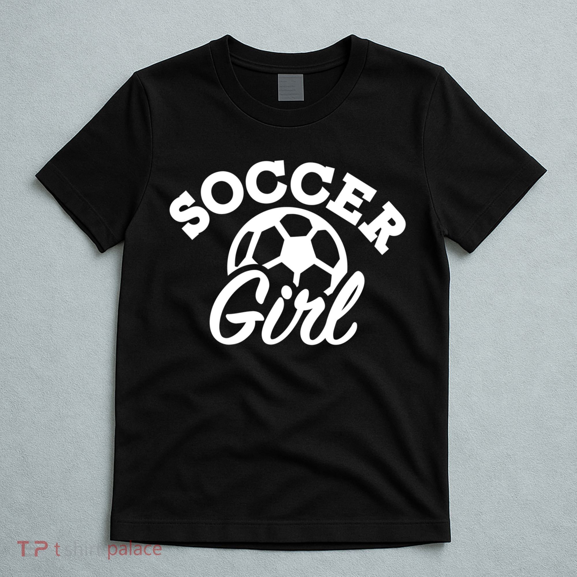 Soccer Girl Gift T-Shirt